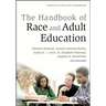 Handbook of Race and Adult Edu