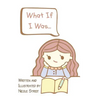 What If I Was...