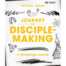 Journey to Disciple-Making: A Discipology Journal