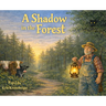 A Shadow in the Forest