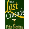 The Last Crusade, A Novel