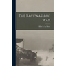 The Backwash of War
