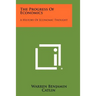 The Progress Of Economics: A History Of Economic Thought