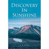 Discovery In Sunshine