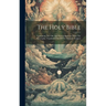 The Holy Bible: Containing The Old And New Testaments, With The Apocrypha: Translated Out Of The Original Tongues