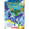 The Battle for Imperia (Dragon Games #3): Volume 3