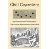 Civil Coercion: The Constitutional Violations of the Lincoln Administration (1861-1865)