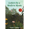 Letters By A Modern Mystic: Excerpts from Letters Written at Dansalan, Lake Lanao, Philippine Islands, to His Father