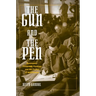 The Gun and the Pen: Hemingway, Fitzgerald, Faulkner, and the Fiction of Mobilization