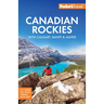 Fodor's Canadian Rockies: With Calgary, Banff & Jasper