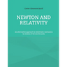 Newton and Relativity: An alternative approach to relativistic mechanics by means of the Lex Secunda