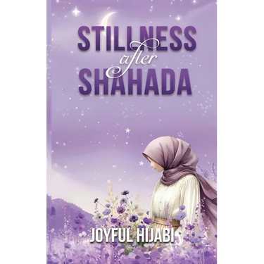 Stillness After Shahada: Heart-Soothing Duas and Reflections for Muslim Reverts