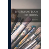 The Rohan Book of Hours;