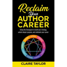 Reclaim Your Author Career: Using the Enneagram to build your strategy, unlock deeper purpose, and celebrate your career