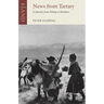 News From Tartary: A Journey from Peking to Kashmir