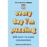 New York Times Games Every Day I'm Puzzling: 200 Easy to Hard Crosswords