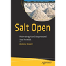 Salt Open: Automating Your Enterprise and Your Network