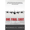 One Final Shot: A Short Story