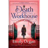 Death at the Workhouse: An utterly captivating historical mystery