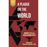 A Plague on the World