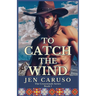 To Catch the Wind