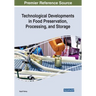 Technological Developments in Food Preservation, Processing, and Storage