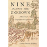 Nine Against the Unknown - A Record of Geographical Exploration