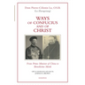 Ways of Confucius and of Christ: From Prime Minister of China to Benedictine Monk