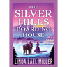 The Silver Hills Boarding House