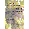 Flesh of the Church, Flesh of Christ: At the Source of the Ecclesiology of Communion