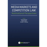 Media Markets and Competition Law: Multinational Perspectives