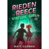 Rieden Reece and the Virtual Girl