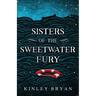 Sisters of the Sweetwater Fury