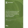 Situational Awareness and Protection Technologies for Low-Carbon Economic Operation of New Power Systems