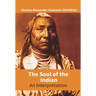 The Soul Of The Indian: An Interpretation