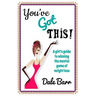 You've Got This!