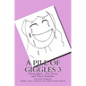 A Pile of Giggles 3: Clean Jokes...For Teens and Their Families