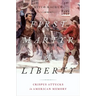 First Martyr of Liberty: Crispus Attucks in American Memory