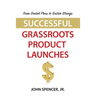 From Dental Floss To Guitar Strings: Successful Grassroots Product Launches