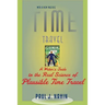 Time Travel: A Writer's Guide to the Real Science of Plausible Time Travel (Revised)