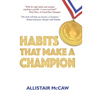 Habits That Make A Champion