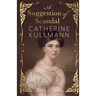 A Suggestion of Scandal: A Regency Novel