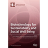 Biotechnology for Sustainability and Social Well Being