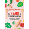 The Heart of Entrepreneurship: Crafting Your Authentic Recipe for Success
