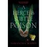 A Fierce and Subtle Poison