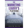 The Marketing Leader's Playbook