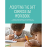 Accepting the Gift Curriculum Workbook: Hands-On Activities to Accompany the Accepting the Gift Curriculum Guidebook