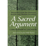 A Sacred Argument: Dispatches from the Christian, Jewish, and Muslim Encounter