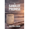 The Sandlot Promise: Blood, Faith and the Fenced That Held a Town Together