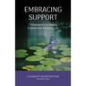 Embracing Support: 7 Strategies to a Happy Empowered Amazing Life